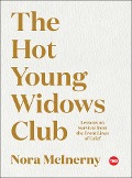 Cover-Bild zum Titel 'The Hot Young Widows Club' von 'Nora McInerny'