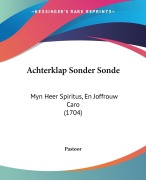 Cover-Bild zum Titel 'Achterklap Sonder Sonde' von 'Pastoor'