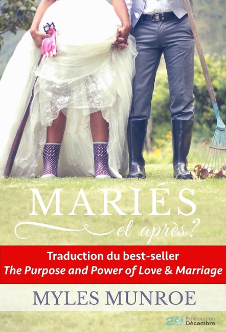 Mariés et après? - Myles Munroe