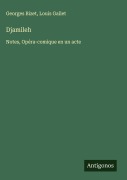 Cover-Bild zum Titel 'Djamileh' von 'Georges Bizet, Louis Gallet'