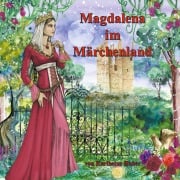 Cover-Bild zum Titel 'Magdalena im Märchenland' von 'Karlheinz Huber'