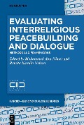 Cover-Bild zum Titel 'Evaluating Interreligious Peacebuilding and Dialogue' von ''