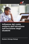 Cover-Bild zum Titel 'Influenza del costo unitario dell'istruzione sull'iscrizione degli studenti' von 'Reuben Gitonga Mutegi'
