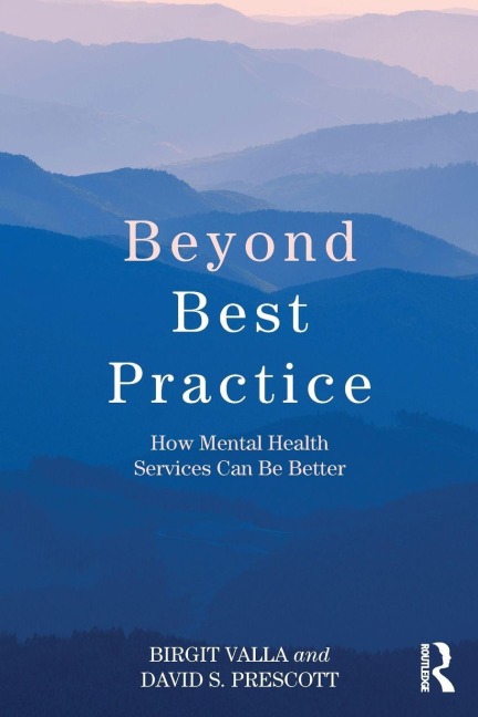 Beyond Best Practice - Birgit Valla, David S. Prescott