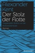 Cover-Bild zum Titel 'Der Stolz der Flotte' von 'Alexander Kent'