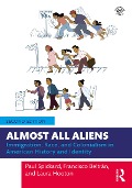 Cover-Bild zum Titel 'Almost All Aliens' von 'Paul Spickard, Francisco Beltrán, Laura Hooton'