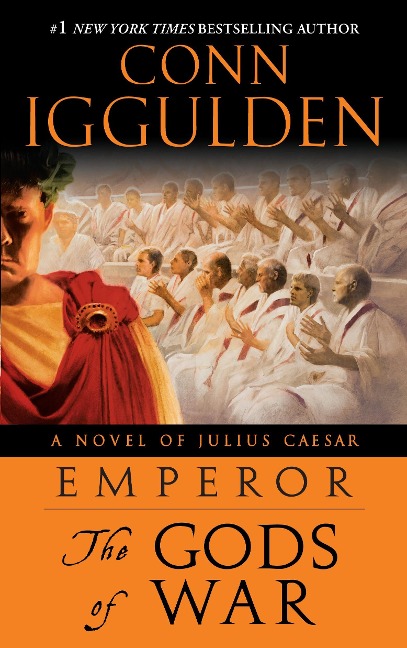 Emperor: The Gods of War - Conn Iggulden