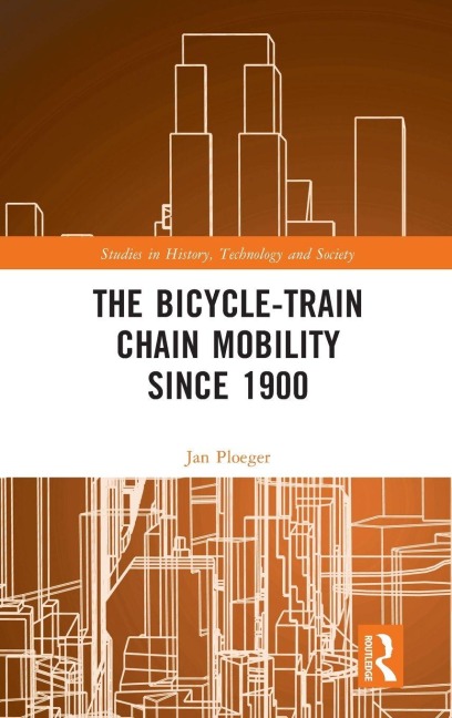 The Bicycle-Train Chain Mobility Since 1900 - Jan Ploeger