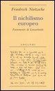 Cover-Bild zum Titel 'Il nichilismo europeo. Frammento di Lenzerheide' von 'Friedrich Nietzsche'