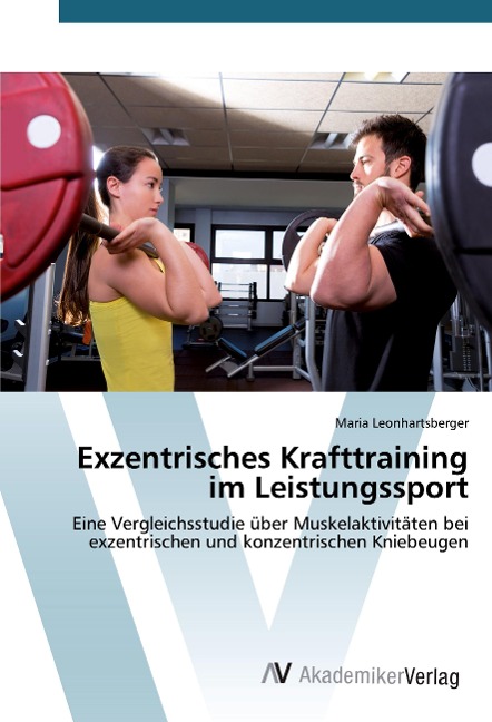 Exzentrisches Krafttraining im Leistungssport - Maria Leonhartsberger