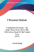 I Prosatori Italiani - Antonio Biaggi