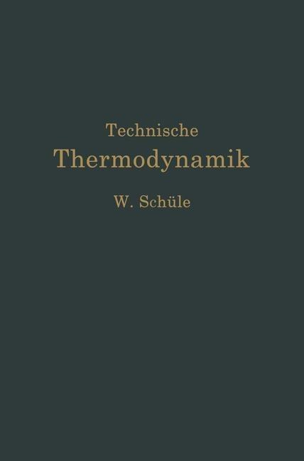 Technische Thermodynamik - Wilhelm Schüle