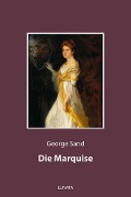 Cover-Bild zum Titel 'Die Marquise' von 'George Sand'