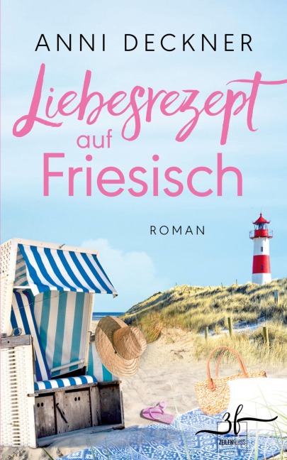 Liebesrezept auf Friesisch - Anni Deckner