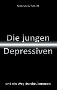 Cover-Bild zum Titel 'Die jungen Depressiven' von 'Simon Schmitt'