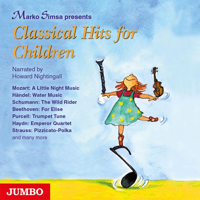 Classical Hits for Children - Marko Simsa, Johann Strauß-Sohn, Wolfgang Amadeus Mozart, Ludwig van Beethoven, Robert Schumann