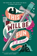 Cover-Bild zum Titel 'This Will Be Fun' von 'E. B. Asher'