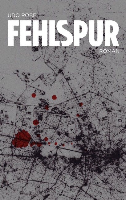 Fehlspur - Udo Röbel