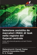 Cover-Bild zum Titel 'Selezione assistita da marcatori (MAS) di teak nella regione del Gujarat centrale' von 'Mahendrasinh Chenaji Thakor, Samarth Ramanbhai Patel, R. S. Fougat'