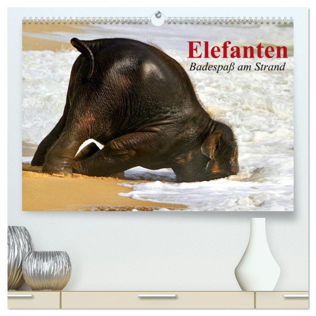 Elefanten. Badespaß am Strand (hochwertiger Premium Wandkalender 2026 DIN A2 quer), Kunstdruck in Hochglanz - Elisabeth Stanzer