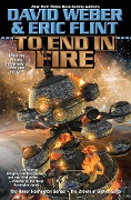Cover-Bild zum Titel 'To End in Fire' von 'David Weber, Eric Flint'