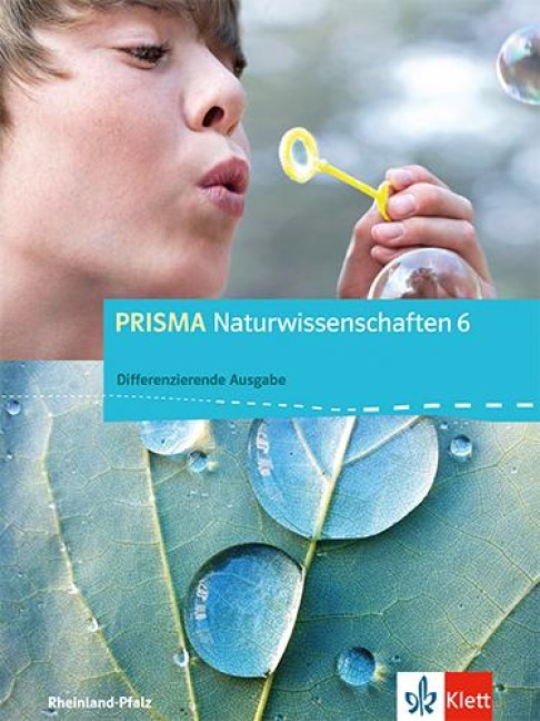 PRISMA Naturwissenschaften 6. Ausgabe für Rheinland-Pfalz - Differenzierende Ausgabe. Schülerbuch mit Schüler-CD-ROM 6. Schuljahr - 