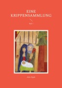 Cover-Bild zum Titel 'Eine Krippensammlung' von 'Alois Epple'