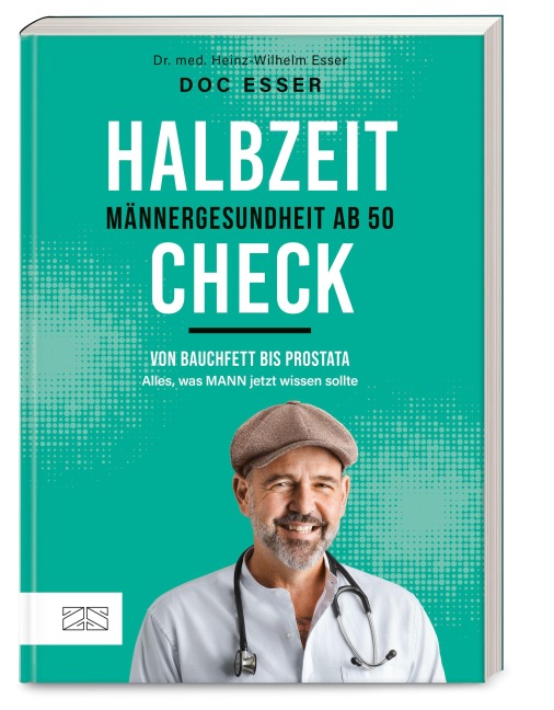 Halbzeit-Check: Männergesundheit ab 50 - Heinz-Wilhelm Esser
