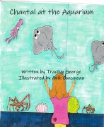Cover-Bild zum Titel 'Chantal at the Aquarium' von 'Tracilyn George'