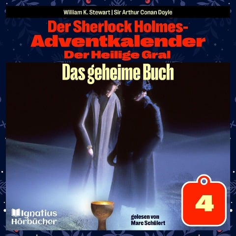 Das geheime Buch (Der Sherlock Holmes-Adventkalender: Der Heilige Gral, Folge 4) - Arthur Conan Doyle, William K. Stewart