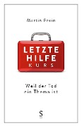 Cover-Bild zum Titel 'Letzte-Hilfe-Kurs' von 'Martin Prein'