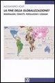 Cover-Bild zum Titel 'La fine della globalizzazione? Regionalismi, conflitti, popolazione e consumi' von 'Alessandro Volpi'
