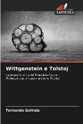 Wittgenstein e Tolstoj - Fernando Galindo
