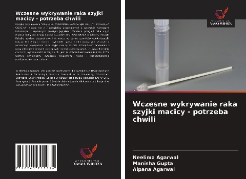 Wczesne wykrywanie raka szyjki macicy - potrzeba chwili - Neelima Agarwal, Manisha Gupta, Alpana Agarwal