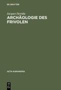 Cover-Bild zum Titel 'Archäologie des Frivolen' von 'Jacques Derrida'