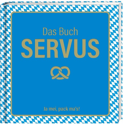 Das Buch Servus - Ja mei, pack ma's! - Rosi Waitz