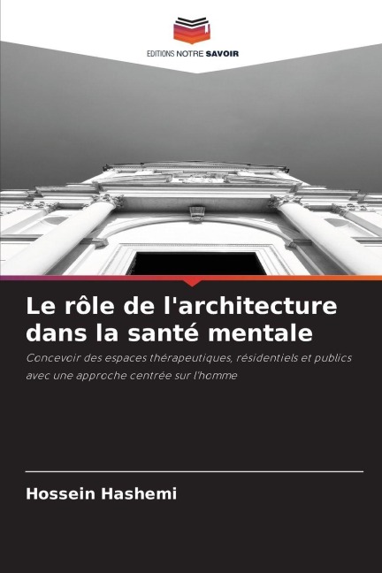 Le rôle de l'architecture dans la santé mentale - Hossein Hashemi
