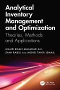 Cover-Bild zum Titel 'Analytical Inventory Management and Optimization' von 'Majid Khan Majahar Ali, Mohd Tahir Ismail, Sani Rabiu'
