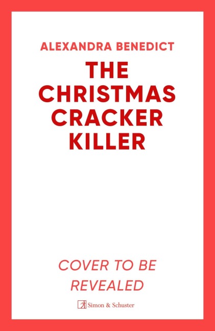 The Christmas Cracker Killer - Alexandra Benedict