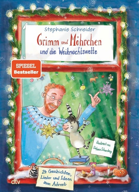 Grimm und Möhrchen und die Weihnachtswette - 24 Geschichten, Lieder und Ideen zum Advent¿ - Stephanie Schneider