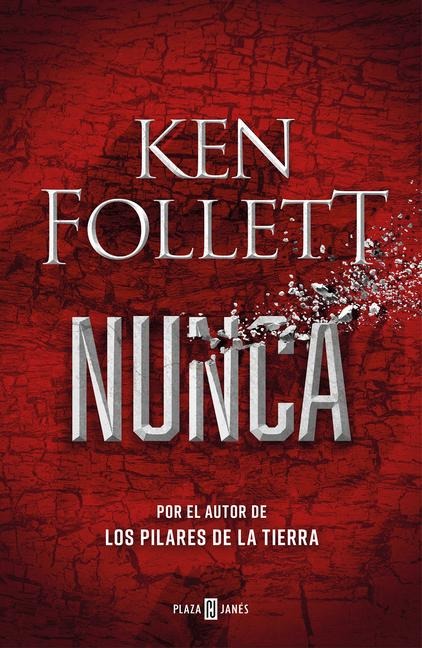 Nunca / Never - Ken Follett