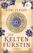 Cover-Bild zum Titel 'Die Keltenfürstin' von 'Sissi Flegel'
