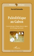 Cover-Bild zum Titel 'Paléolithique au Gabon' von 'Matoumba'