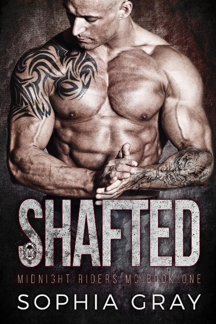 Shafted (Book 1) - Sophia Gray