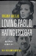 Cover-Bild zum Titel 'Loving Pablo, Hating Escobar' von 'Virginia Vallejo'