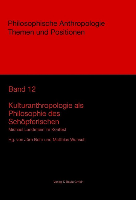 Kulturanthropologie als Philosophie des Schöpferischen - 