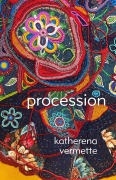 Cover-Bild zum Titel 'Procession' von 'Katherena Vermette'