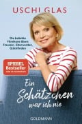 Cover-Bild zum Titel 'Ein Schätzchen war ich nie' von 'Uschi Glas'