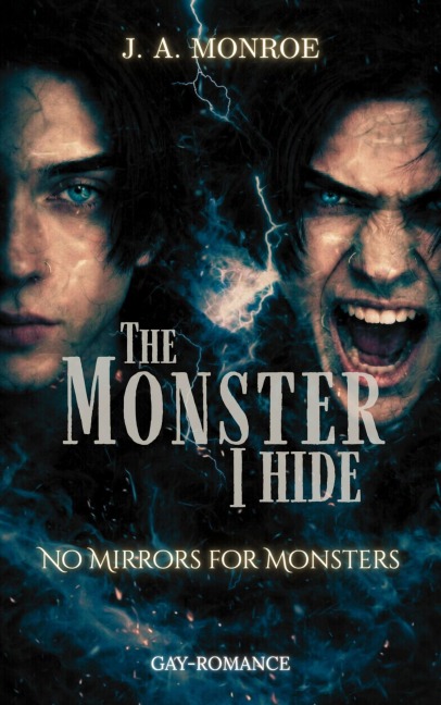 The Monster I Hide - J. A. Monroe