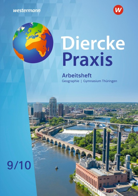 Diercke Praxis SI 9 / 10. Arbeitsheft. Arbeits- und Lernbuch. Gymnasien in Thüringen - Peter Köhler, Marian Teichmüller, Sarah Franz, Tom Fleischhauer, Michael Gutberlet